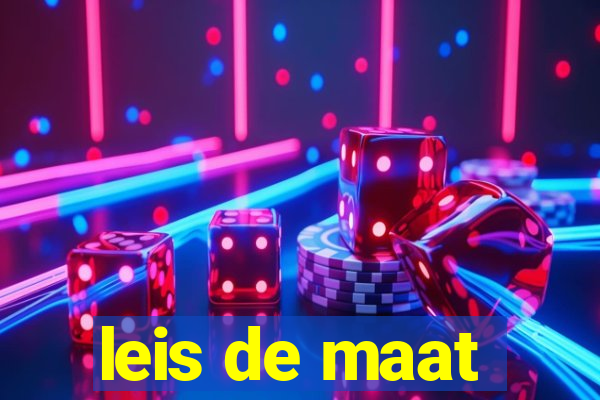 leis de maat