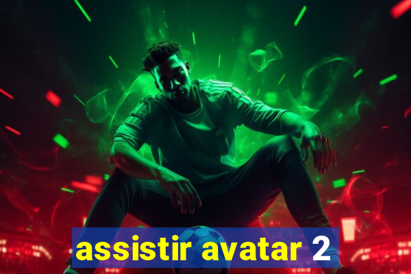 assistir avatar 2