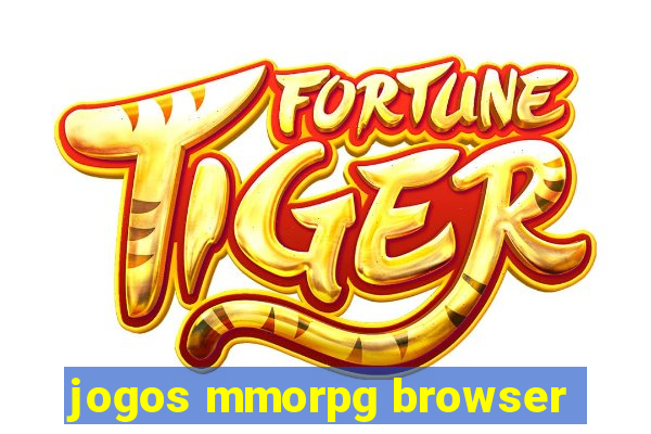 jogos mmorpg browser