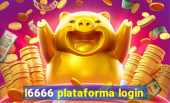 l6666 plataforma login