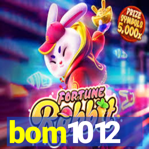 bom1012