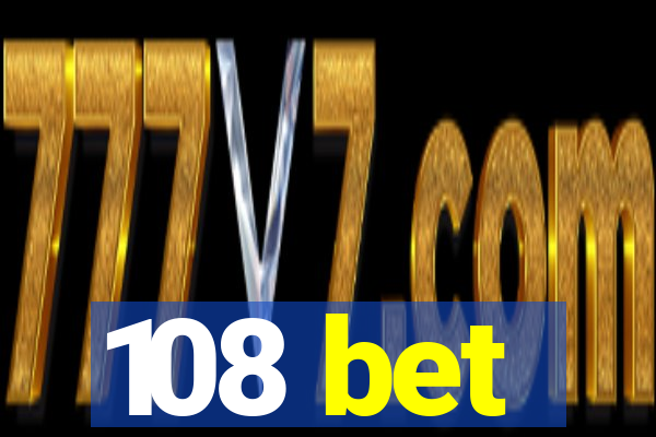 108 bet