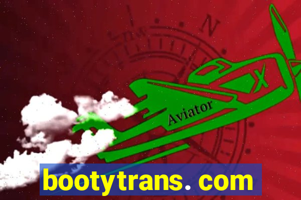 bootytrans. com