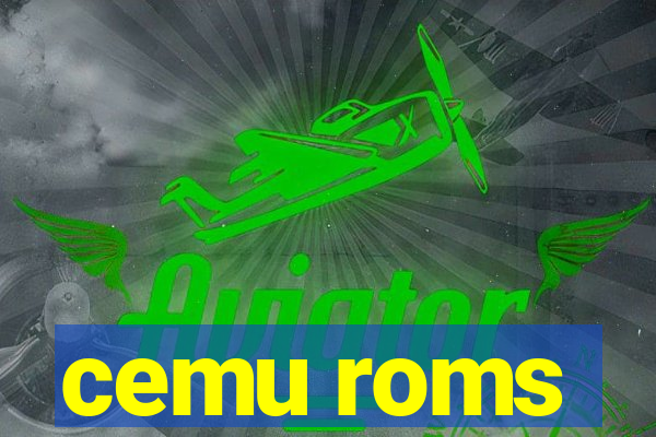 cemu roms