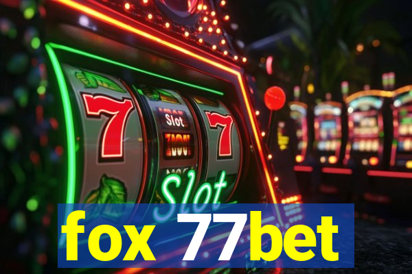 fox 77bet