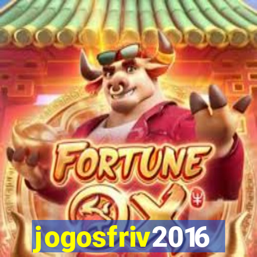 jogosfriv2016