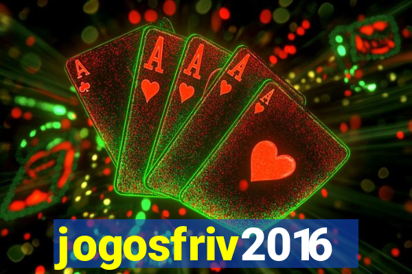 jogosfriv2016