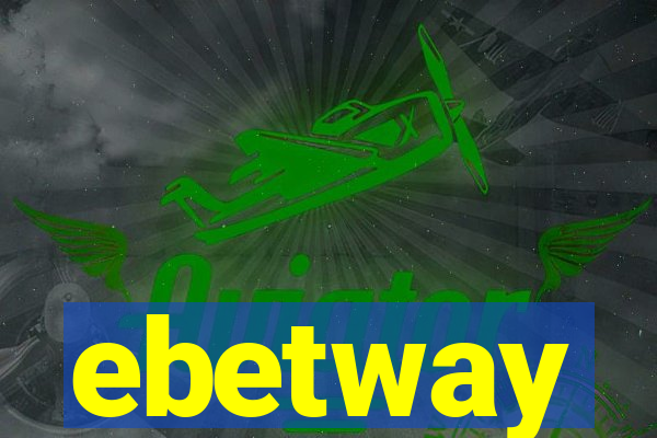 ebetway