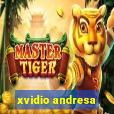 xvidio andresa