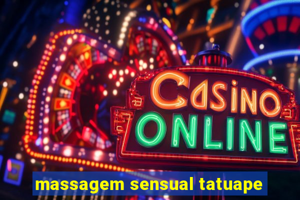 massagem sensual tatuape