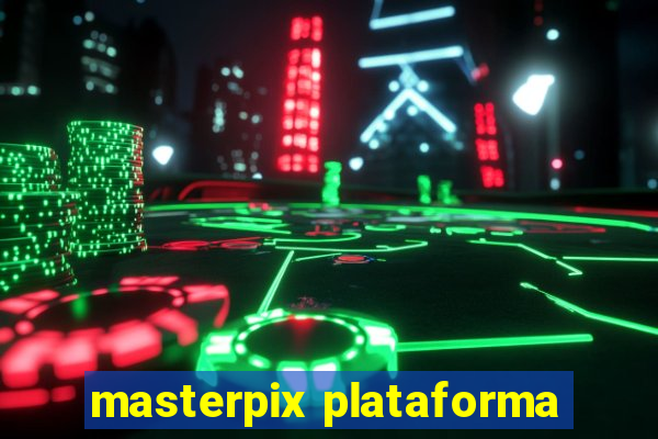 masterpix plataforma