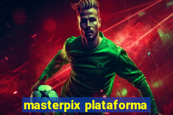 masterpix plataforma