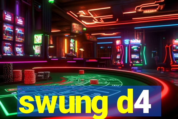 swung d4