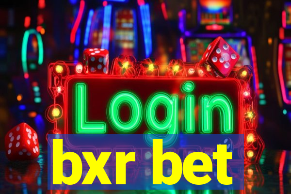 bxr bet