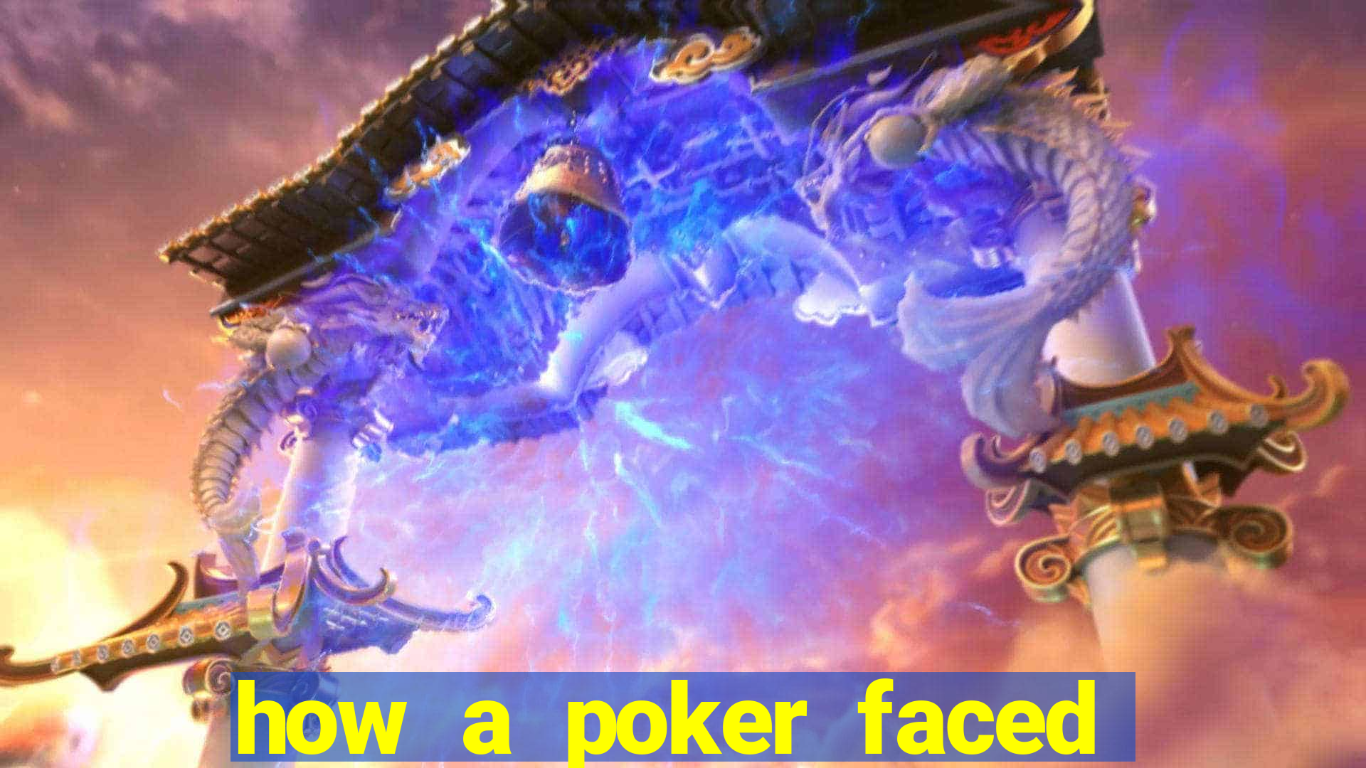 how a poker faced girl really feels