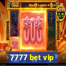 7777 bet vip