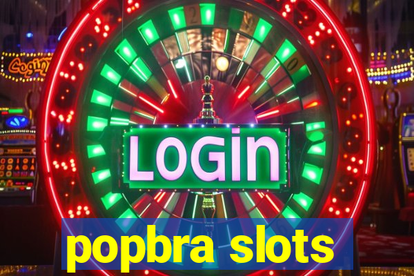 popbra slots