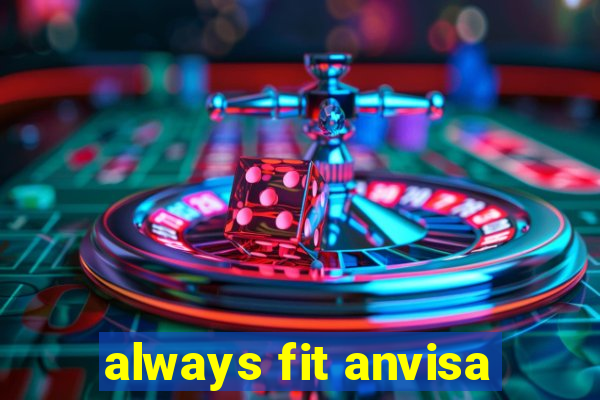 always fit anvisa