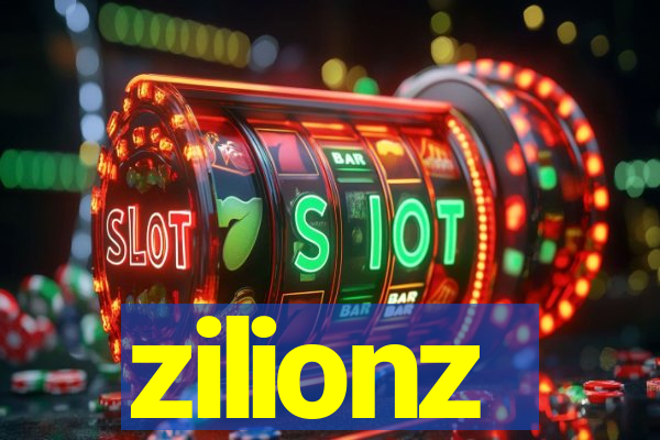 zilionz