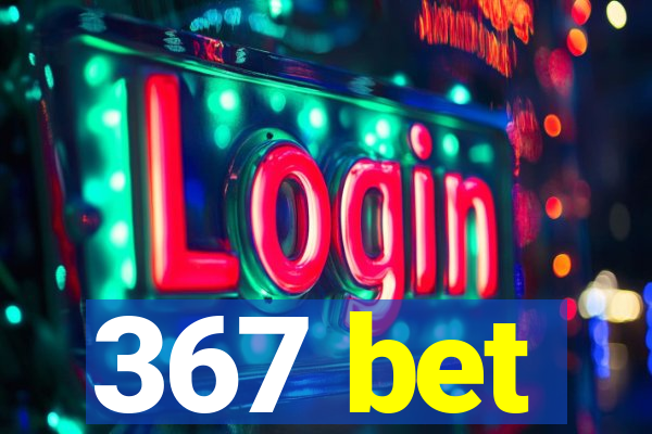 367 bet