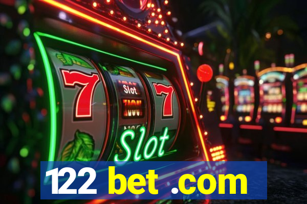 122 bet .com