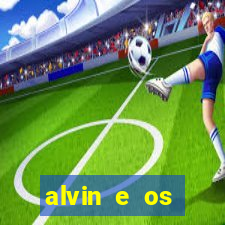 alvin e os esquilos esquiletes nomes