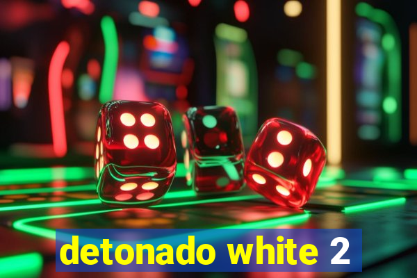 detonado white 2