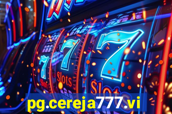 pg.cereja777.vip