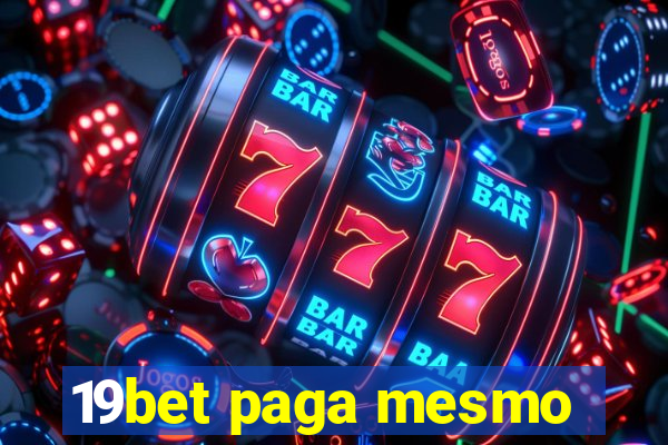 19bet paga mesmo