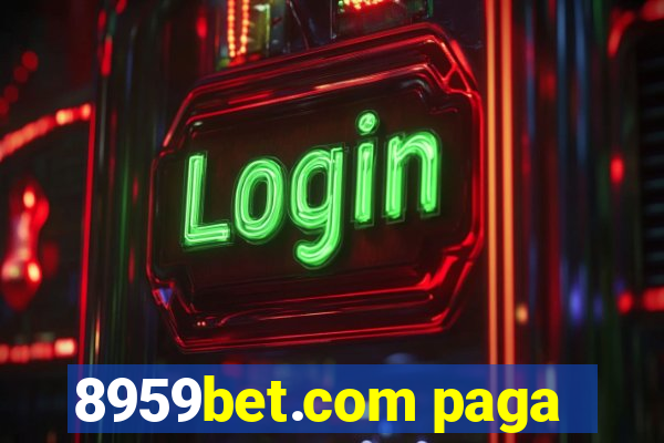 8959bet.com paga