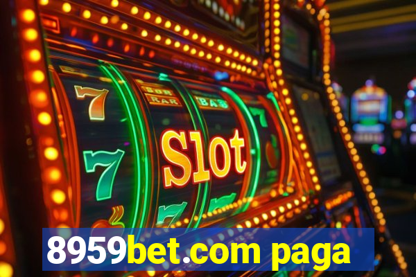 8959bet.com paga