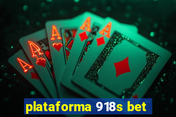 plataforma 918s bet