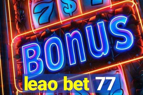 leao bet 77