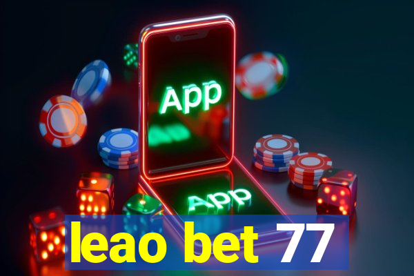 leao bet 77