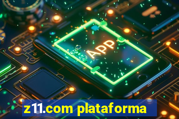 z11.com plataforma