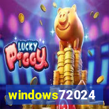 windows72024