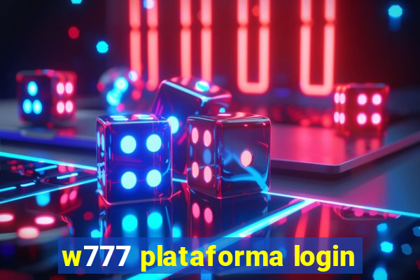 w777 plataforma login