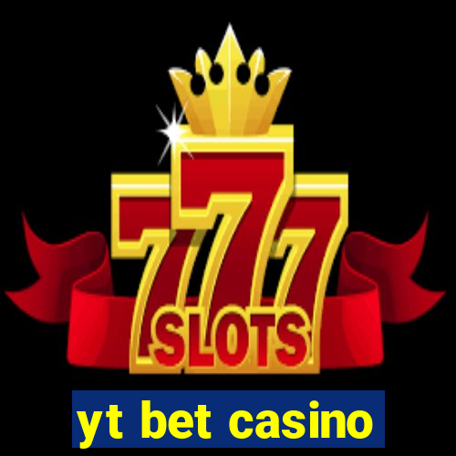 yt bet casino