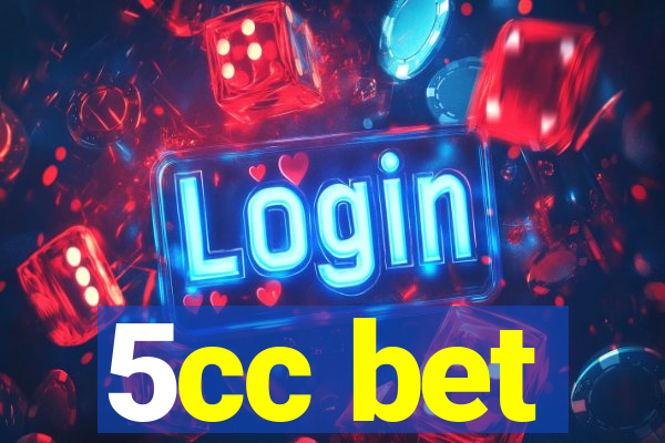 5cc bet