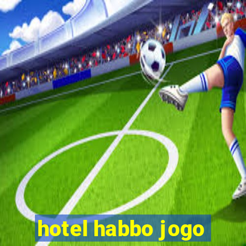 hotel habbo jogo