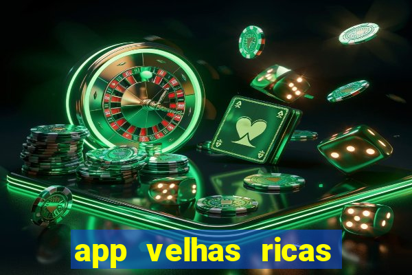 app velhas ricas do pix