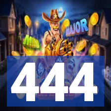 444