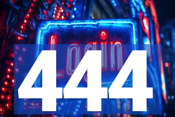 444