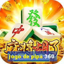 jogo de pipa 360