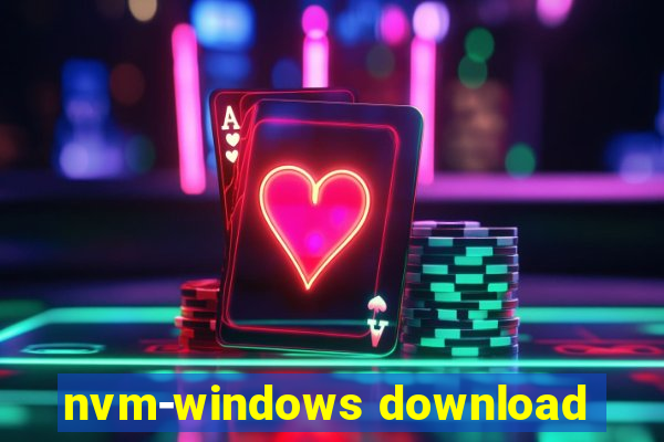 nvm-windows download