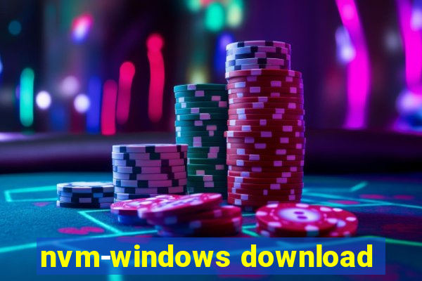 nvm-windows download