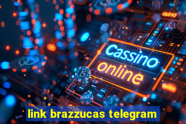 link brazzucas telegram