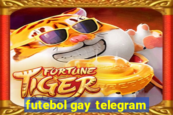 futebol gay telegram