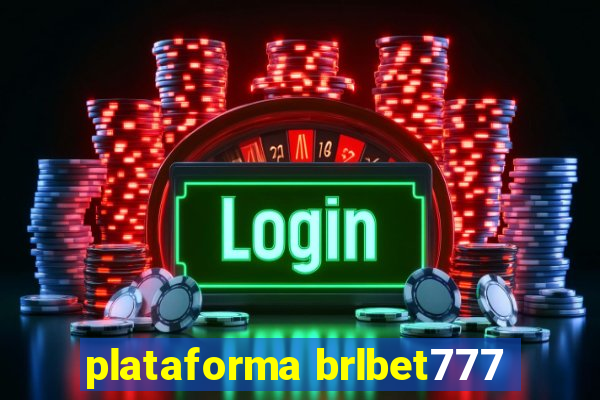 plataforma brlbet777