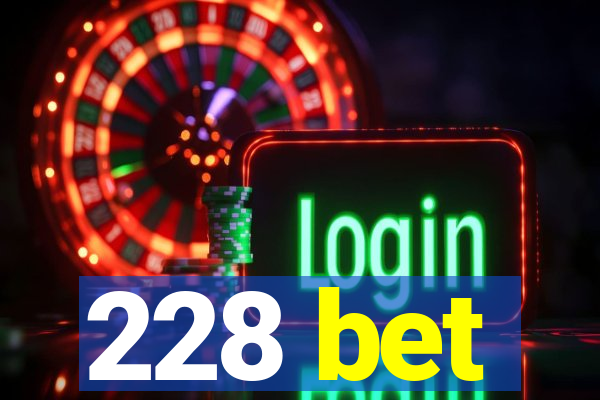 228 bet